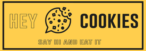 Hey 🍪 Cookies